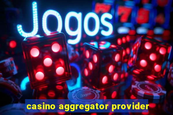 casino aggregator provider