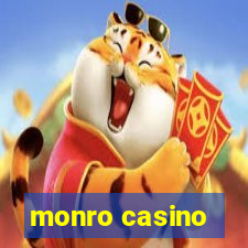 monro casino