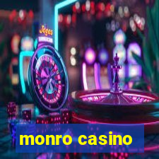 monro casino