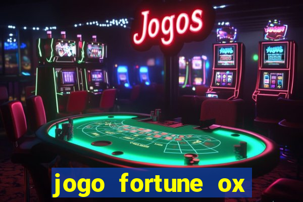 jogo fortune ox paga mesmo