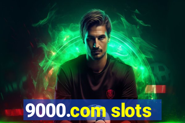 9000.com slots