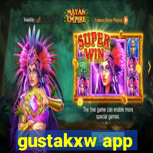 gustakxw app