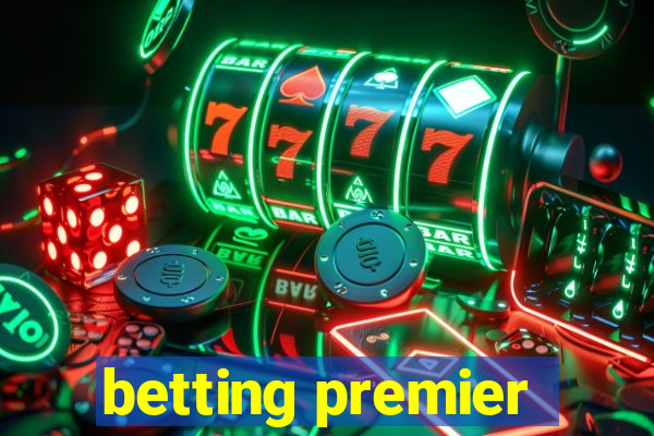 betting premier