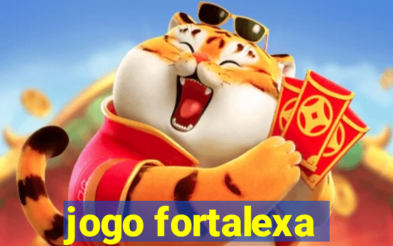 jogo fortalexa