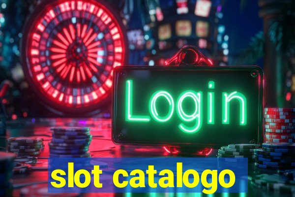 slot catalogo