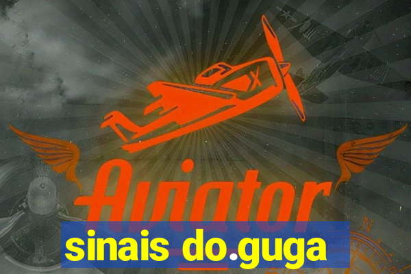 sinais do.guga