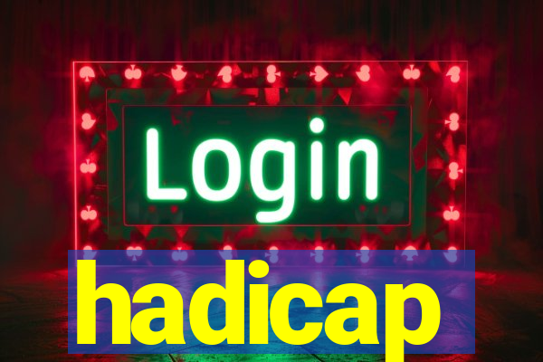 hadicap