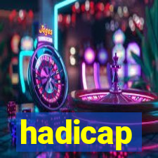 hadicap