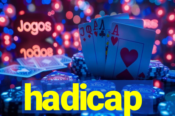 hadicap