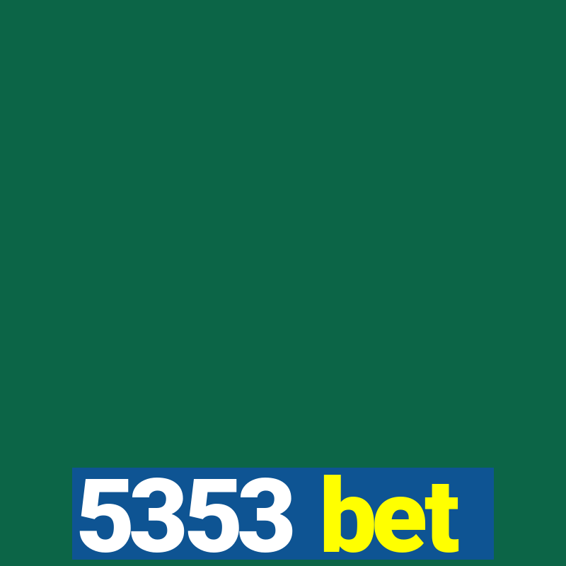 5353 bet