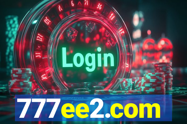 777ee2.com