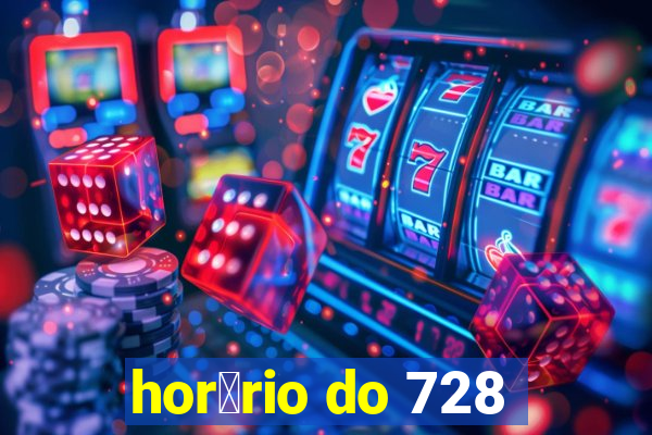 hor谩rio do 728