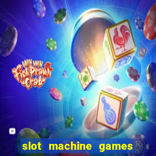 slot machine games real money