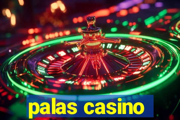 palas casino