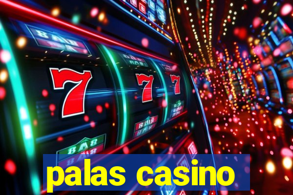 palas casino