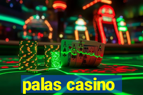 palas casino