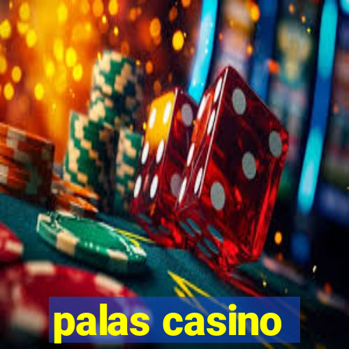 palas casino