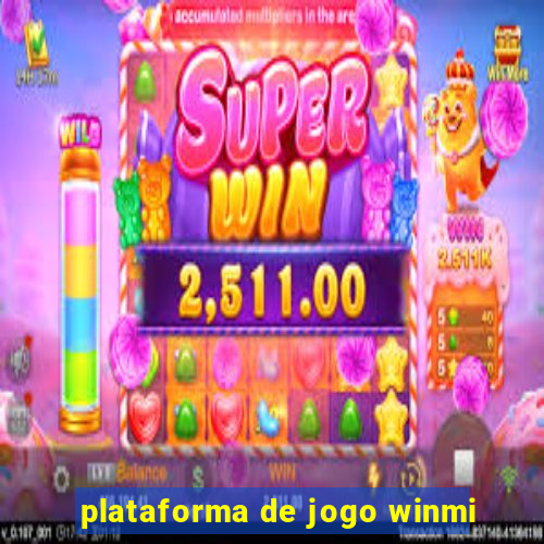 plataforma de jogo winmi