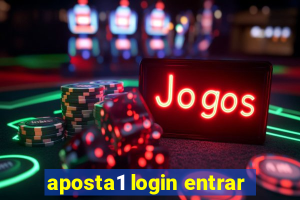 aposta1 login entrar