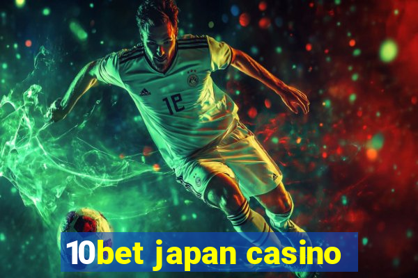 10bet japan casino