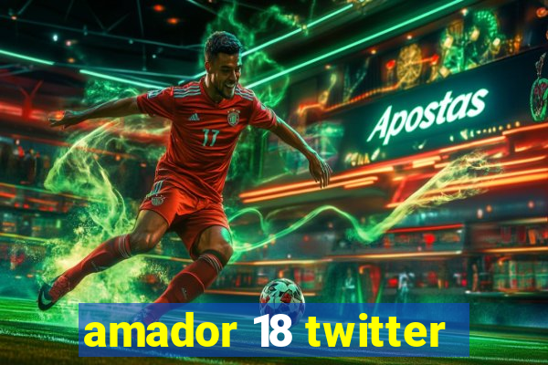 amador 18 twitter