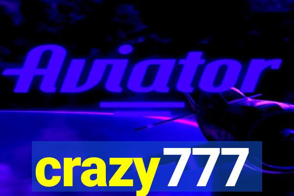 crazy777