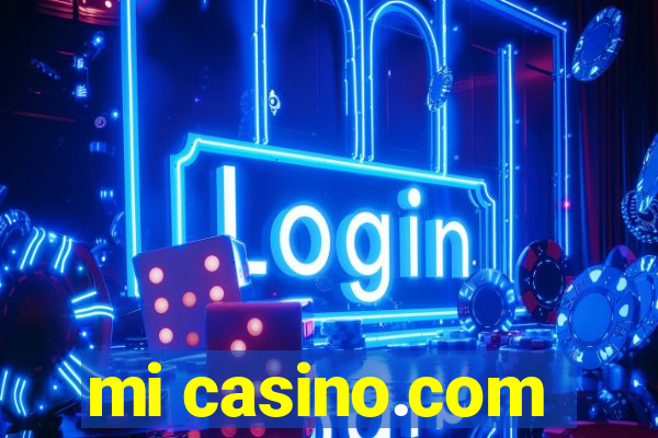 mi casino.com