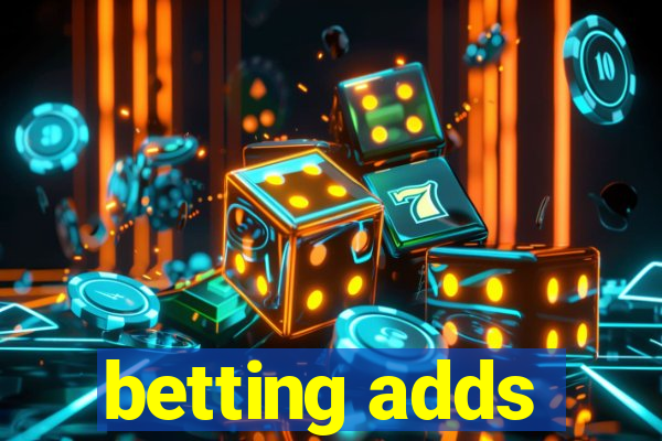 betting adds