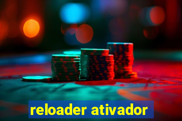 reloader ativador