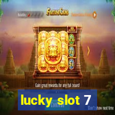 lucky slot 7