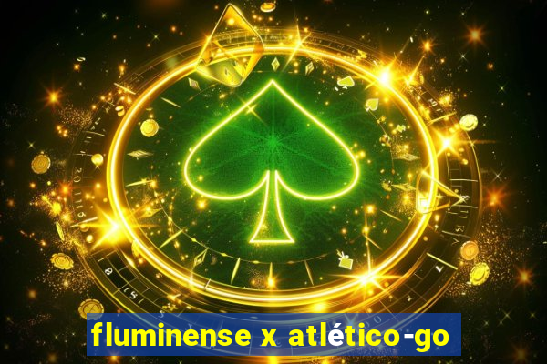 fluminense x atlético-go