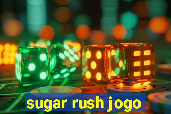 sugar rush jogo