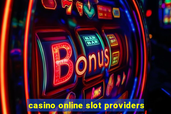 casino online slot providers