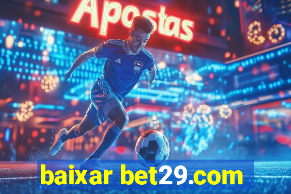 baixar bet29.com