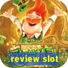 review slot