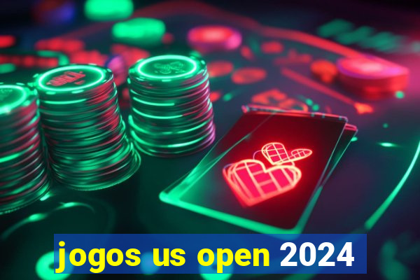 jogos us open 2024