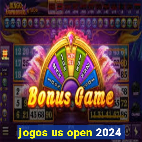 jogos us open 2024