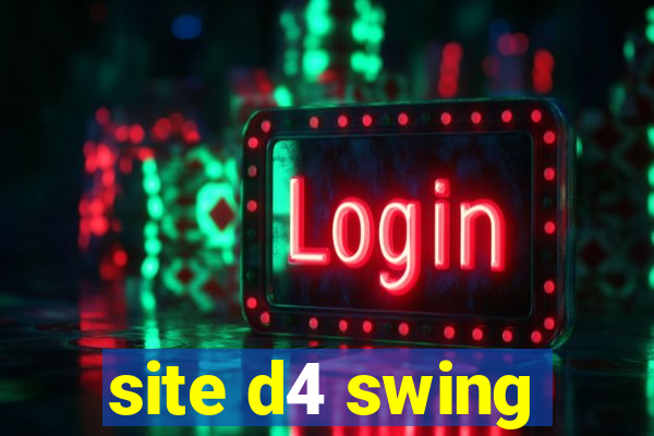 site d4 swing