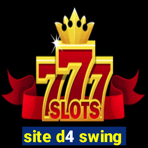 site d4 swing