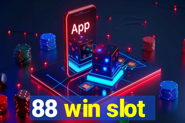 88 win slot