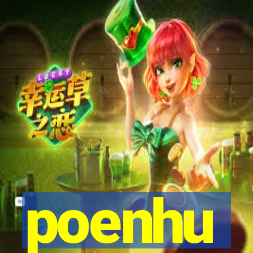 poenhu