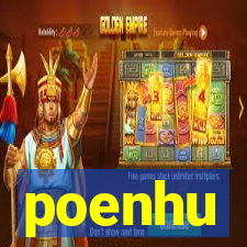 poenhu