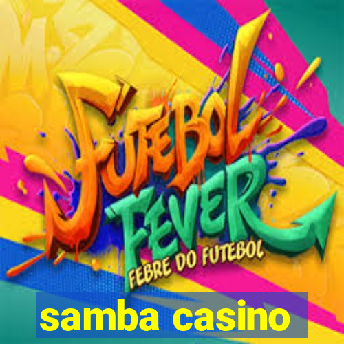 samba casino