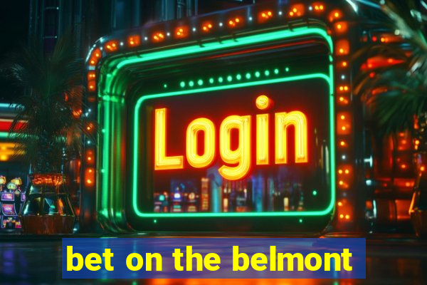 bet on the belmont