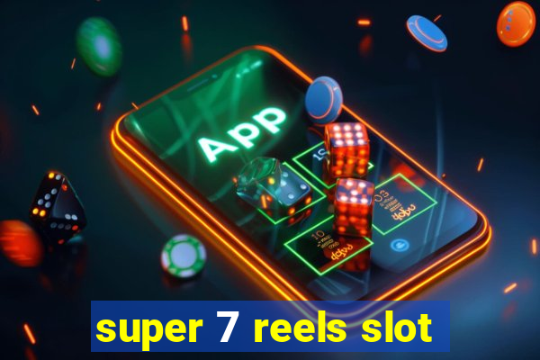 super 7 reels slot