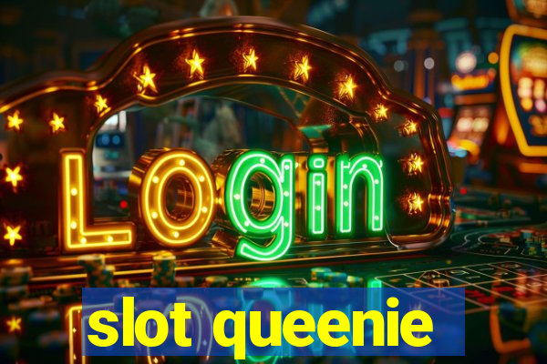 slot queenie