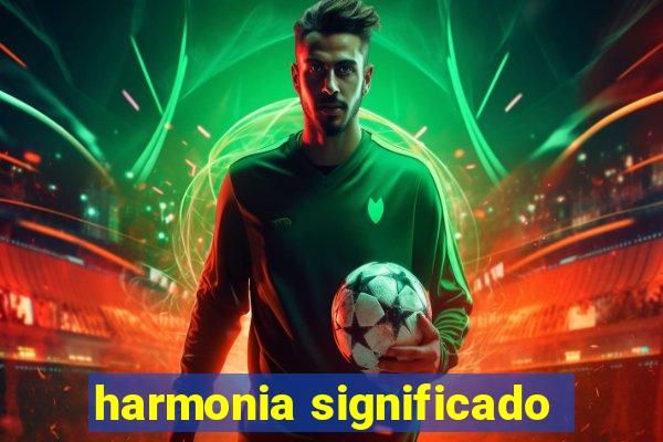 harmonia significado