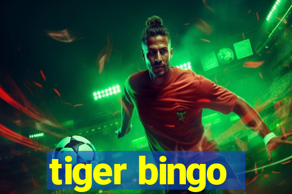 tiger bingo