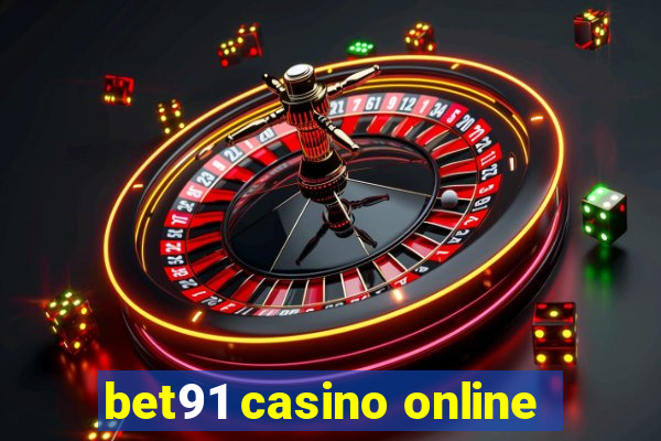 bet91 casino online