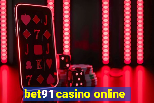 bet91 casino online